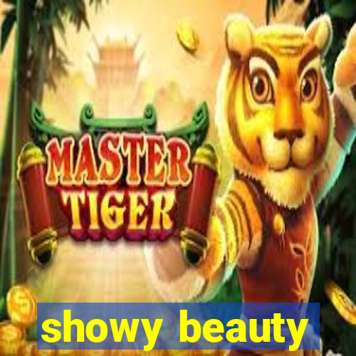 showy beauty